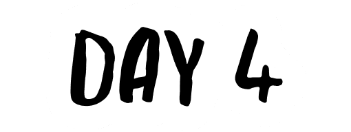 DAY 4