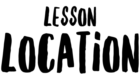 LESSON LOCATION
